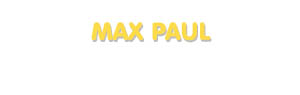 Der Vorname Max Paul